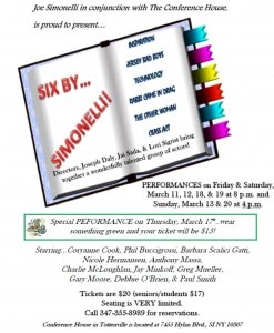 "Six By Simonelli", six comedic one acts by Staten Island playwright Joe Simonelli beginning March 11th